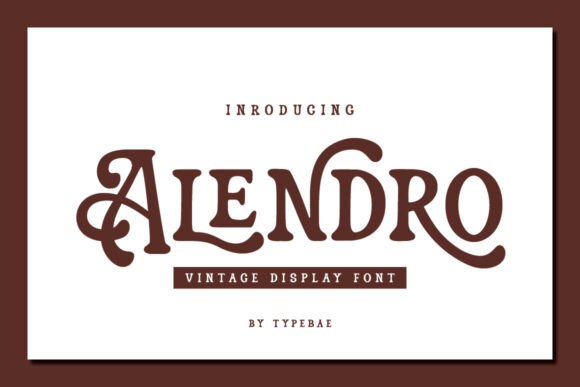 Alendro: The Vintage Serif Font for Luxury Branding