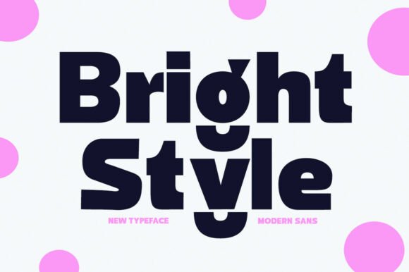 Bright Style: A Modern Sans Serif Typeface for Bold Branding