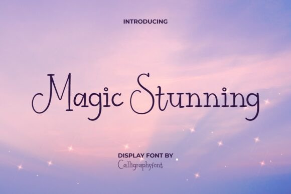 Magic Stunning: The Modern Script Font for Magical Designs