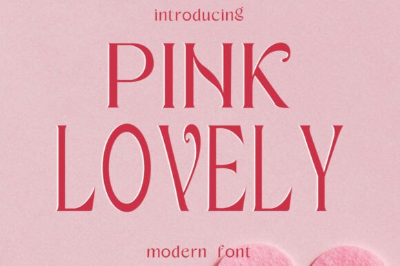 Pink Lovely Font Review: A Whimsical Serif for Makers
