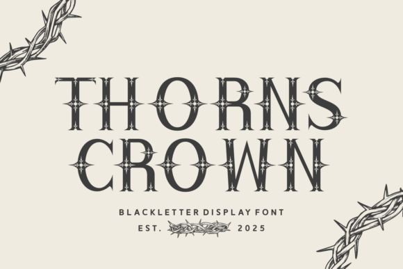 Thorns Crown: The Ultimate Blackletter Font for Bold Branding